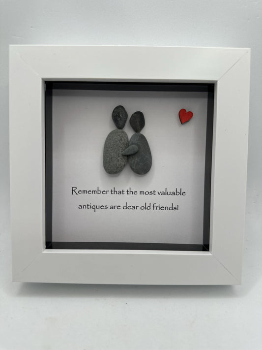 4”x4” friends pebble art, Remember that the most valuable antiques are dear old friends! pebble art gift, friend gift, friends
