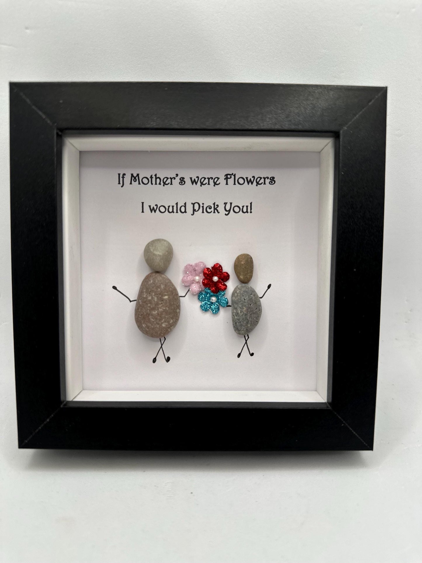 Mothers day pebble art, Mothers day gift, mum gift, if mothers were flowers gift, pebble art