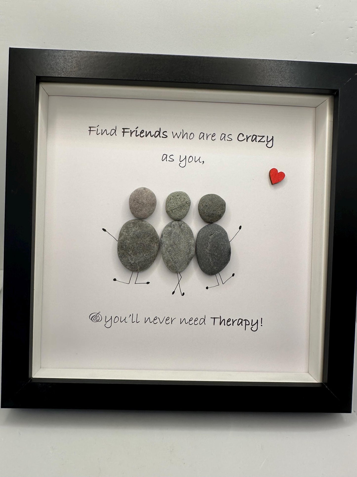 Pebble Art Friends Gift: Crazy Friends Therapy Decor, friend gift. Novelty gifts, pebble art friends, friend pebble art. Pebble art, gifts